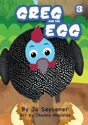 Greg And The Egg by Jo Seysener