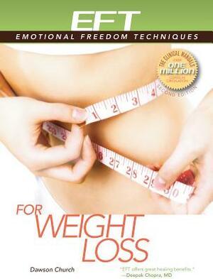 Eft for Weight Loss by Dawson Church