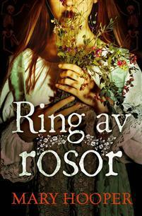 ring av rosor by Mary Hooper