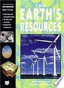 The Earth's Resources by Richard Spilsbury, Louise Spilsbury