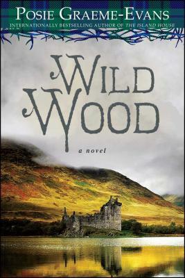 Wild Wood by Posie Graeme-Evans