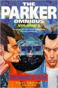 The Parker Omnibus: Volume 1 by Richard Stark