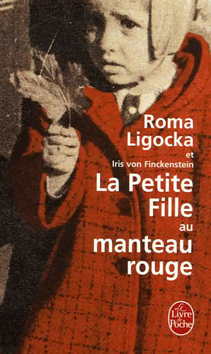 La Petite Fille Au Manteau Rouge by R. Ligocka