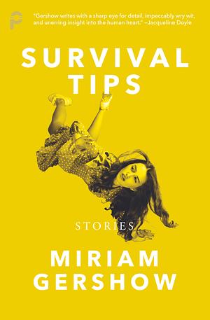 Survival Tips: Stories by Miriam Gershow