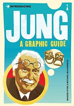 Introducing Jung: A Graphic Guide (Introducing...) by Oliver Pugh, Michael McGuinness, Maggie Hyde