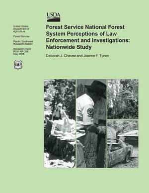 Forest Service National Forest System Perceptions of Law Enforcement and Investigations: Nationwide Study by United States Department of Agriculture