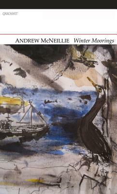 Winter Moorings by Andrew McNeillie