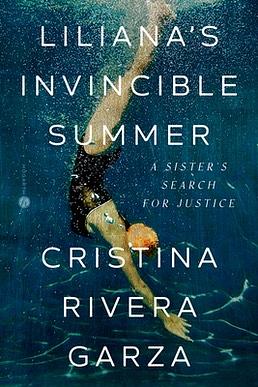 El invencible verano de Liliana  by Cristina Rivera Garza