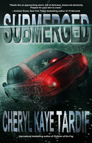 Submerged by Cheryl Kaye Tardif