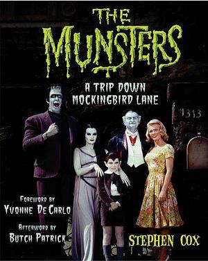 The Munsters: A Trip Down Mockingbird Lane by Yvonne DeCarlo, Stephen Cox, Butch Patrick