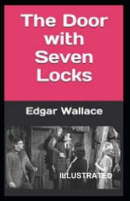 The Door with Seven Locks Illustrated by Edgar Wallace