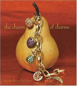 The Charm of Charms by Ki Hackney, Jade Albert, Jade Albert