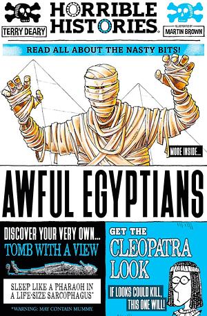 Awful Egyptians by Terry Deary, Martin Brown