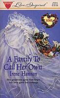 A Family to Call Her Own by Irene Hannon