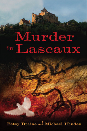 Murder in Lascaux by Michael Hinden, Betsy Draine