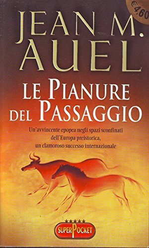 Le Pianure del Passaggio by Jean M. Auel