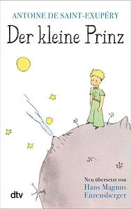 Der kleine Prinz by Antoine de Saint-Exupéry