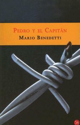 Pedro y el Capitán by Mario Benedetti