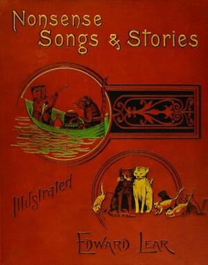 Nonsense Songs and Stories by Edward Lear