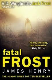 Fatal Frost by James Henry
