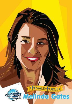 Female Force: Melinda Gates by Melissa Seymour