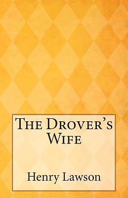 The Drover's Wife by 