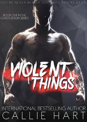 Violent Things by Callie Hart