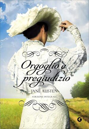 Orgoglio e pregiudizio by Jane Austen