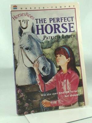 The Perfect Horse by Patricia Leitch