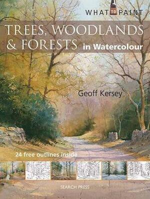 Trees, Woodland & Forests in Watercolour by Geoff Kersey