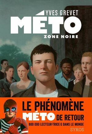 Méto - Zone Noire by Yves Grevet