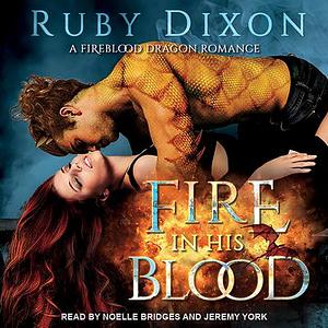 Fire In His Blood by Ruby Dixon