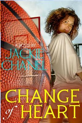 Change of Heart by Jackie Chanel