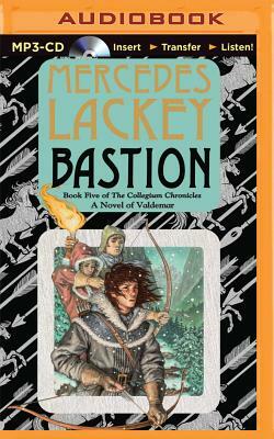 Bastion: The Collegium Chronicles by Mercedes Lackey