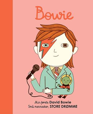 Bowie: Min første David Bowie by Mª Isabel Sánchez Vegara