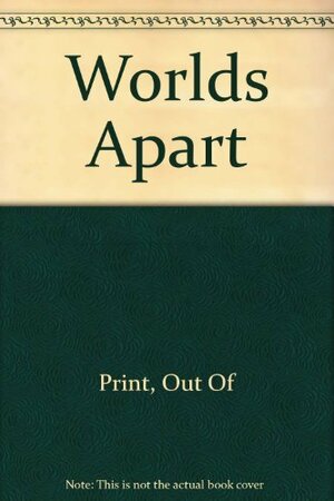 Worlds Apart by Sara Lawrence-Lightfoot