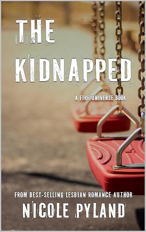 The Kidnapped by Nicole Pyland