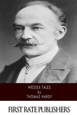 Wessex Tales by Thomas Hardy