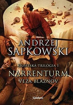 Narrenturm - Veža bláznov by Andrzej Sapkowski