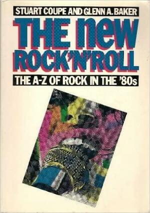 The New Rock'n'roll by Stuart Coupe, Glenn A. Baker