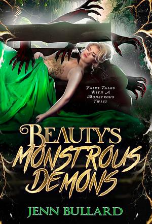 Beauty's Monstrous Demons by Jenn Bullard