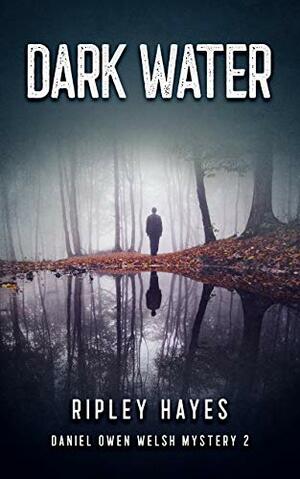 Dark Water by Ripley Hayes