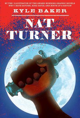 Nat Turner by Kyle Baker