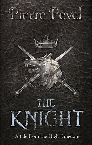 The Knight by Pierre Pevel