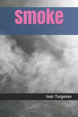 Smoke by Ivan Turgenev