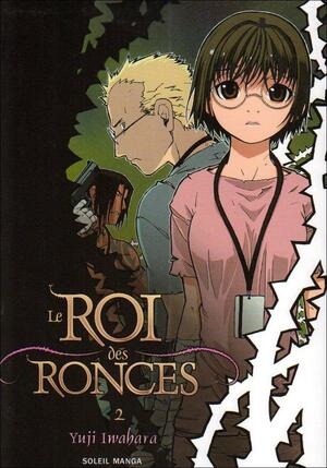 Le Roi des Ronces Tome 2 by Yuji Iwahara, 岩原裕二, Ayako Koike