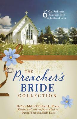 Preacher's Bride Collection by Darlene Franklin, Kristy Dykes, Kimberley Comeaux
