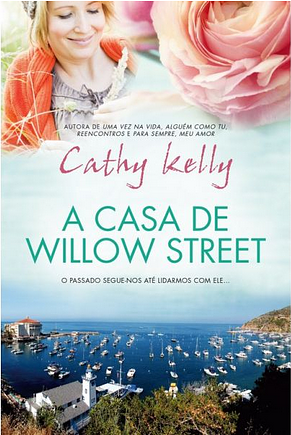 A Casa de Willow Street by Cathy Kelly