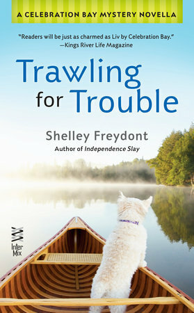 Trawling for Trouble by Shelley Freydont