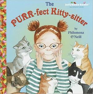 The Purr-fect Kitty-Sitter by Philomena O'Neill